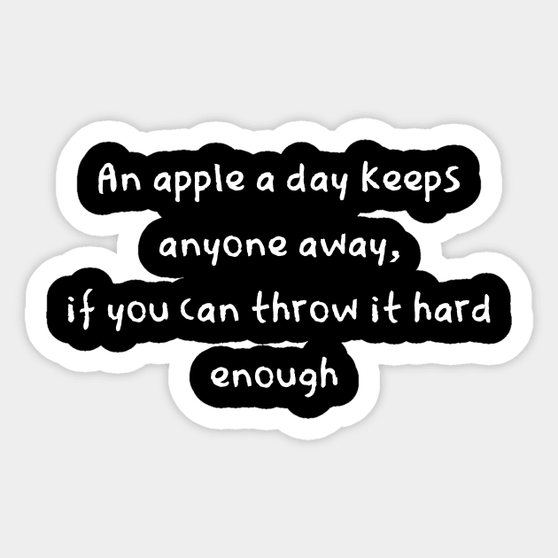 An apple a day Sticker by Word and Saying